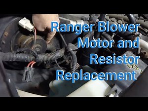 Blower Motor and Blower Resistor Replacement 04 Ford Ranger