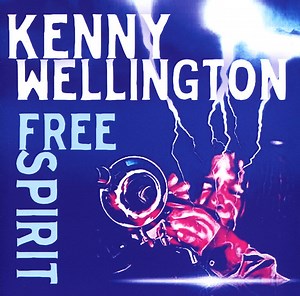 Kenny Wellington - Free Spirit