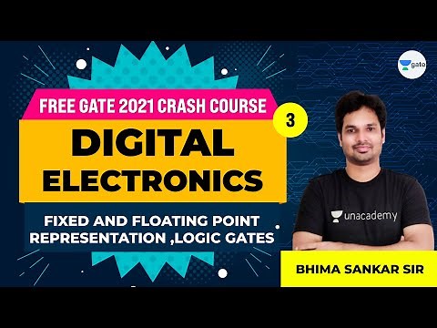 Digital Electronics | Fixed & Floating Point Representation, Logic Gates | Lec 3 | GATE Crash Course