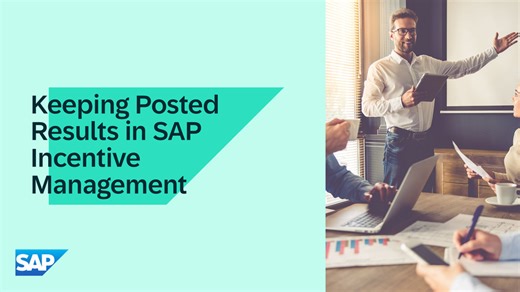 Keeping Posted Results in SAP Incentive Management