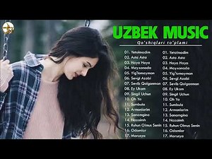 Top Uzbek Music 2021 Uzbek Qo'shiqlari 2021 узбекская музыка 2021 узбекские песни 2021