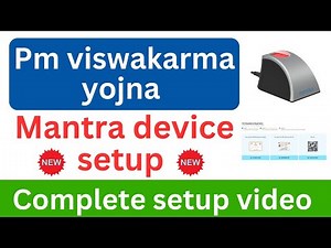 pm viswakarma yojna mantra device setup | pm viswakarma yojna biometric device setup | mantra device