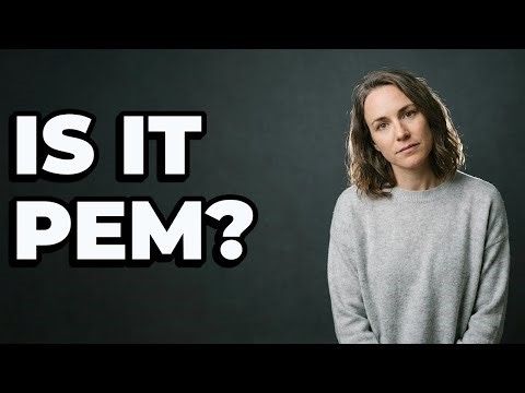 Are My Unfamiliar Symptoms A Sign Of PEM?