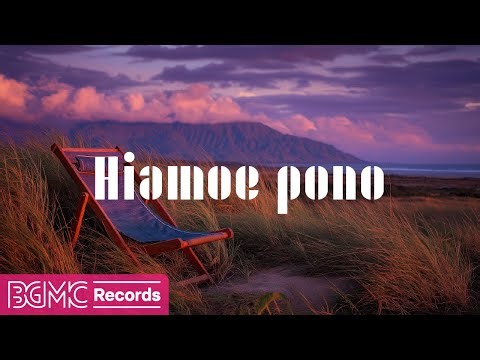 Hawaiian Music for Sleep and Peace | Sunset Island Ambience with Gentle Tropical Sounds