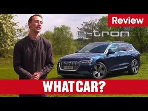 2021 Audi e-tron review – is Audi's first electric car any good? | What Car?