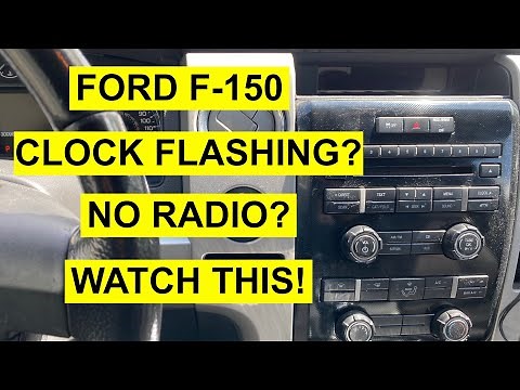 Ford F-150, F150 Clock Blinking/ Flashing? Radio/ Stereo Not Working? -2009 & Up - Diagnose Yourself