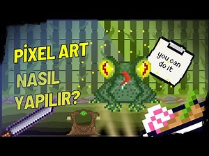 Pixel Art Nasıl Yapılır, Öğrenilir? - 15 DAKİKADA