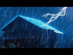 24/7 Sleep Rain on Tin Roof - Relaxing Night Thunder & Heavy Rain Sounds for Sleep
