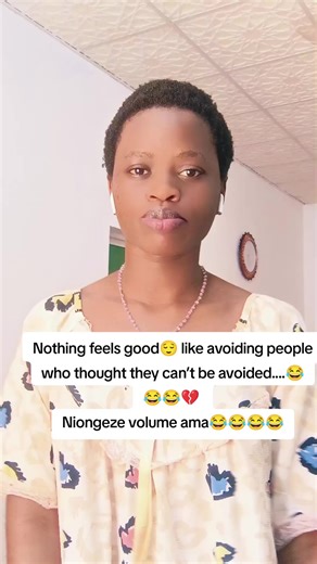 Nothing feels good😌 like avoiding people who thought they can’t be avoided....😂😂😂💔 Niongeze volume ama😂😂#fypシ゚ #callmewendi #duet #makemefamous #viralvideosofficial