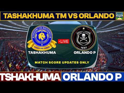 Orlando Pirates Vs Tshakhuma Tsha Madzivhandila Live Match Today | MAM Vs TTM Live 2026 Score