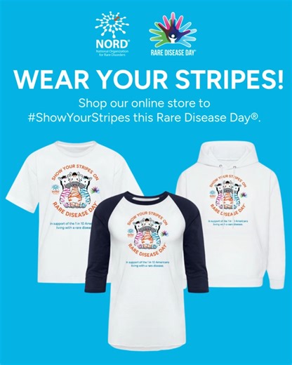 Rare Disease Day is coming! ⏳💙 Show your stripes to show you care. Every gesture helps raise awareness of the 1 in 10 Americans with a rare disorder. Claim your gear here: rarediseases.org/rare-disease-day/shop-rare/#!/ | National Organization for Rare Disorders, Inc. (NORD)