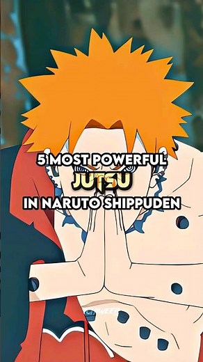 5 Most powerful jutsu in Naruto Shippuden