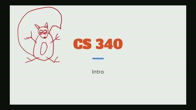 Intro to Computer Systems (CS 340 ICS) Fall 2025