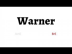 How to Pronounce warner in American English and British English