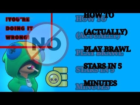 You’re not doing it right-Guide to brawl.