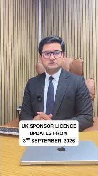 🚨 UK SPONSOR LICENCE UPDATE — 3rd SEPTEMBER 2026
