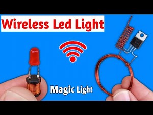 How to make wireless led light Wireless power transmission