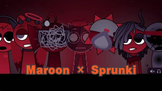 Maroon × Sprunki【Sprunki 模组 混音】
