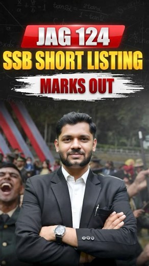 JAG 124 SSB Shortlisting Marks Out | JAG 124 SSB Marks Out | Congratulations to the Candidates