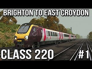 Brighton to Croydon Part #1 - Voyager Class 220 (Train Simulator 2014)