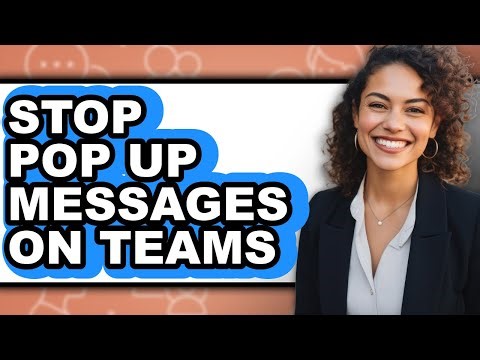 How to Stop Pop Up Messages on Teams - Step by Step