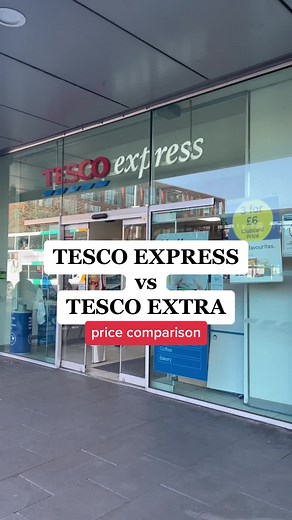 TESCO EXPRESS vs TESCO EXTRA Price Comparison | Saving Money Tips