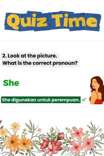 Quiz Time! Subject Pronoun edition