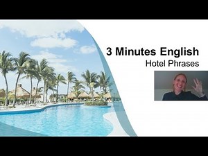 3 minutes English: 10 hotel phrases