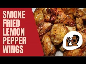 Smoke Fried Lemon Pepper Wings