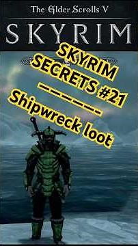 Skyrim Secrets #21: Deepest Shipwreck Treasure in Skyrim