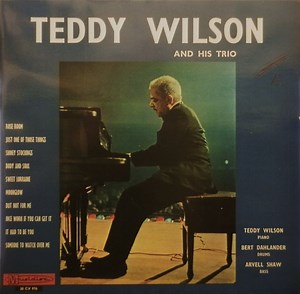 Teddy Wilson And His Trio -  Teddy Wilson And His Trio