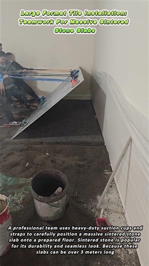 Large Format Tile Installation Teamwork For Massive Sintered Stone Slabs