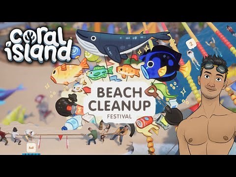 BEACH CLEAN UP FESTIVAL!! Swimming & Tug of War | Coral Island