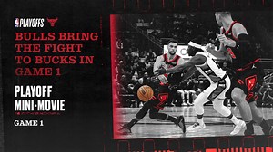 "We fought back and let them know we were here" 🎥 | Bulls-Bucks Game 1 Mini-Movie | Chicago Bulls
