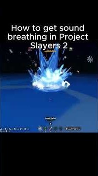 How to get sound breathing in Project Slayers 2 #trending #roblox #projectslayers #fyp