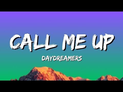 Daydreamers - Call me up (Lyrics)