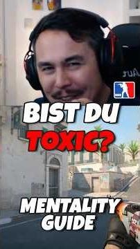 Bist du der toxische CS Mate?!