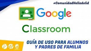 📣📣 A nuestra #ComunidadValladolid les proporcionamos una 🔷 guía básica para el uso de Google Classroom para alumnos y padres de familia. Estamos seguros será de gran utilidad. Las claves de acceso ya están siendo enviadas a sus unidades 😁 y ellas a la brevedad se las estarán haciendo llegar. Los beneficios de usar esta plataforma serán muchos y además se agregarán clases en tiempo real. Agradecemos su paciencia y confianza. | Comunidad Valladolid