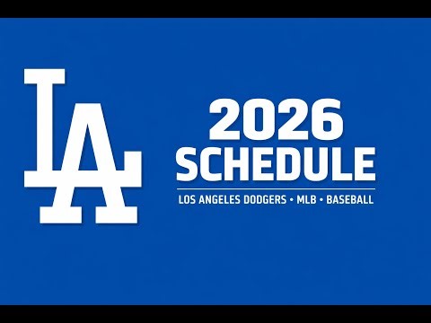 Los Angeles Dodgers 2026 Schedule | Full MLB Regular Season