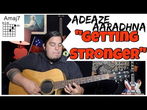 "Getting Stronger" - Adeaze GUITAR TUTORIAL