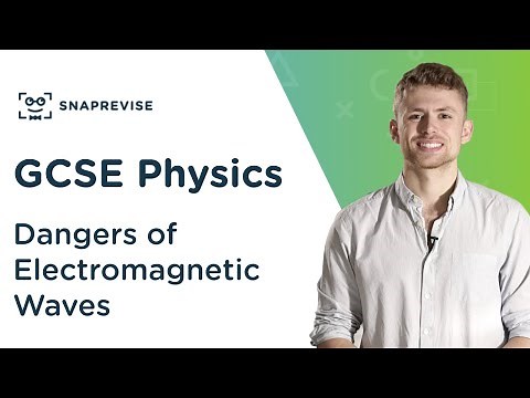 Dangers of Electromagnetic Waves | 9-1 GCSE Science Physics | OCR, AQA, Edexcel
