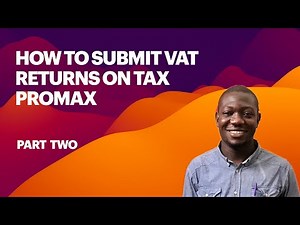 Part 2 How to Submit VAT Returns on TAXPROMAX