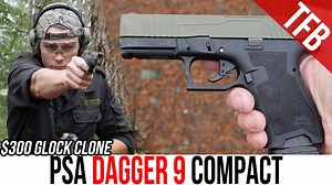 TFBTV - PSA Dagger 9 Review: What do you get for $300?