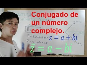Conjugado de un número complejo - Definición y ejemplos