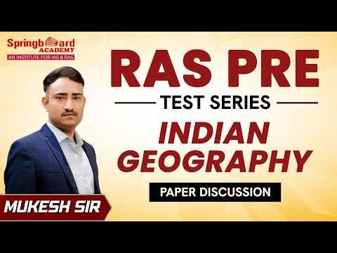 Indian Geography Paper Discussion by Mukesh Sir | RAS Pre Test Series 2026