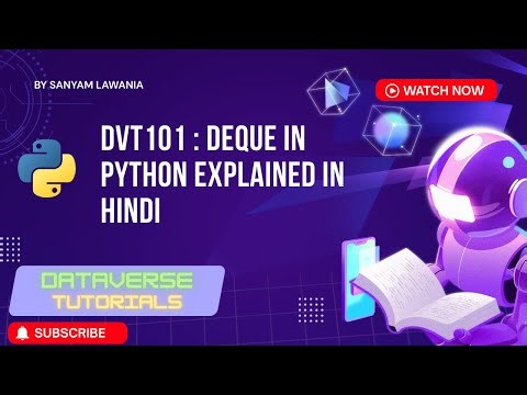 Lecture 32 - Deque in Python Explained in Hindi | collections deque Tutorial | DVT101