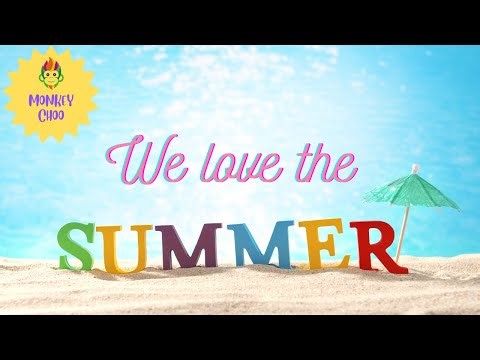 We Love The Summer | Song For Kids | Seasons | Summer holidays