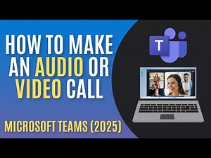 How to Make an Audio or Video Call on Microsoft Teams (2025)