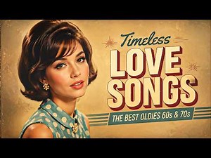 Oldies But Goodies 50s 60s 70s 📻 Timeless Classic Songs To Bring Back Beautiful Memories & Relax ✨