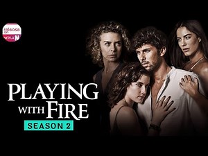 How Many Seasons are there in Playing With Fire? When Will It Come With Season 2- Release on Netflix